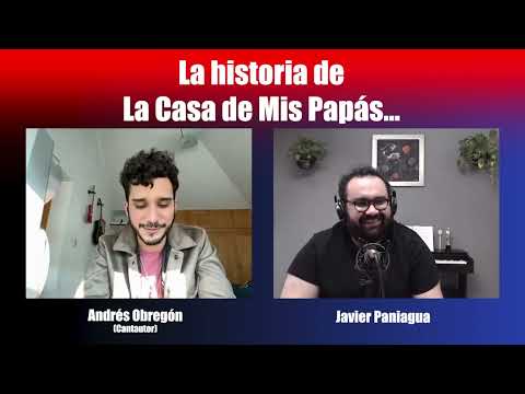 La historia de La Casa de Mis Papás | Charla con Andrés Obregón