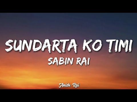 Sundarta ko timi - Sabin Rai (Lyrical video)