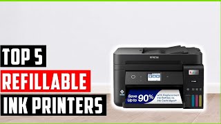 Best Refillable Ink Printers of [2025] | Cheap printers with refillable ink tanks