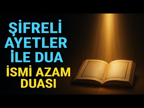 Kalpten Geçen Her Dileğe Cevap Veren Dua! (ismi azam ve Şifreli Ayetler)