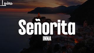 INNA - Senorita (lyrics)