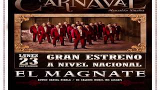 Banda Carnaval - El Magnate Estreno (2013)