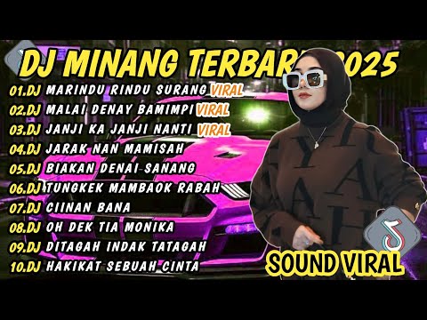 DJ MINANG TERBARU 2025 FULL BASS | VIRAL DJ MARINDU RINDU SURANG || MALAI DENAI BAMIMPI