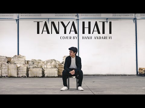 Tanya Hati - Pasto (Hanif Andarevi Cover)