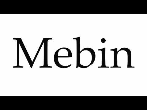 How to Pronounce Mebin