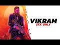 VIKRAM Trailer RECUT SFX Only Kamal Haasan Vijay Sethupathi Fahadh Faasil Lokesh Kanagaraj