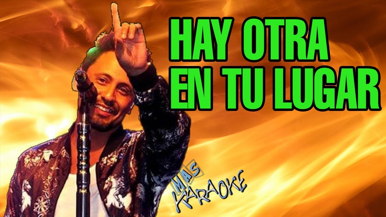 HAY OTRA EN TU LUGAR