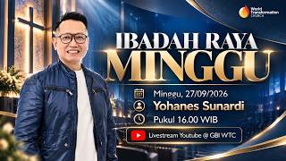 Download lagu Ibadah Minggu ONSITE | Yohanes Sunardi | 27 September 2026 | Pkl. 16.00 WIB | GBI WTC Serpong mp3