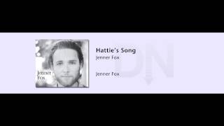 Jenner Fox - Jenner Fox - 09 - Hattie's Song