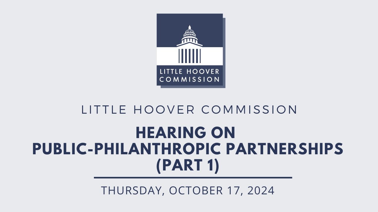 Hearing on Public-Philanthropic Partnerships (Part 1) - October 17, 2024