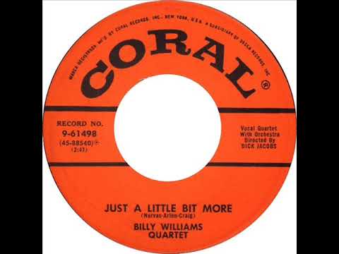 Billy Williams Quartet - Just A Little Bit More / Learining To Love (Coral 61498) 1955