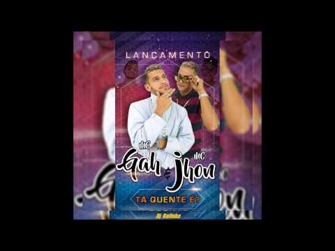 Mc Gah Mc Jhon Ta Qunte É .Dj Rafinha