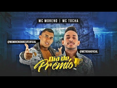 ▶MC MORENO PART. MC TOCHA - DIA DE PRÊMIO