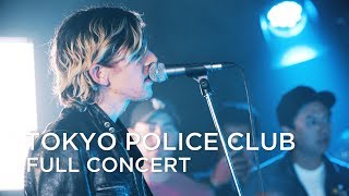 Tokyo Police Club | FULL CONCERT