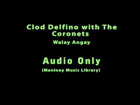 Clod Delfino with The Coronets - Walay Angay
