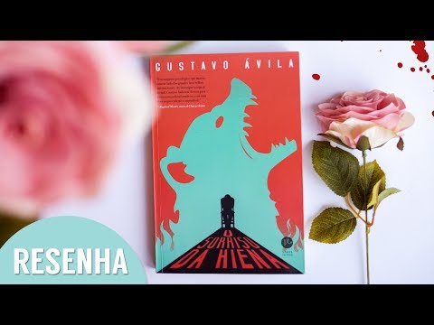 Resenha: O Sorriso da Hiena - Gustavo Ávila