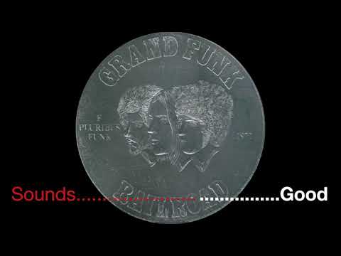 Grand Funk Railroad  - Save The Land - Album E Pluribus Funk 1972