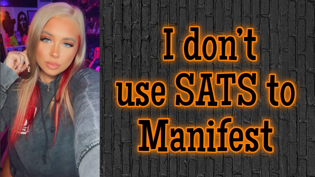 I don’t use SATS to manifest 😅 this is how I get all of my manifestations