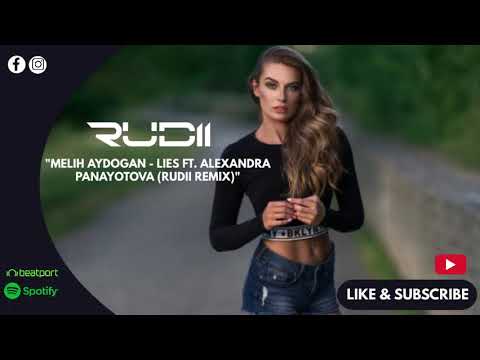 Melih Aydogan - Lies feat. Alexandra Panayotova (Rudii Remix)