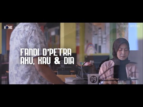 FANDI D'PETRA - AKU, KAU & DIA (ORIGINAL VIDEO CLIP) BY : ALPHA PRODUCTIVE - LOKAL LOMBOK