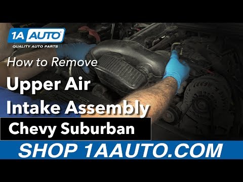 How to Replace Upper Air Intake Assembly 07-14 Chevy Suburban