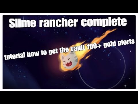 How to get to the vault 100+ free plorts Slime ranchers