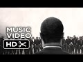 Selma - John Legend ft. Common Music Video.