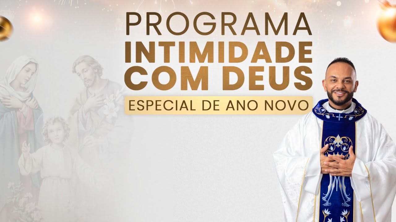 Especial de Ano Novo (Intimidade com Deus) - 01/01/2025