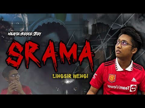 KISAH SERAM SRAMA - HOSTEL HORROR STORY