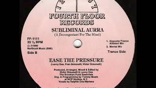 Subliminal Aurra   Ease The Pressure Hypnotic Trance Mix