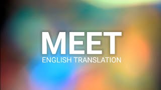 Meet - English Translation | Arijit Singh