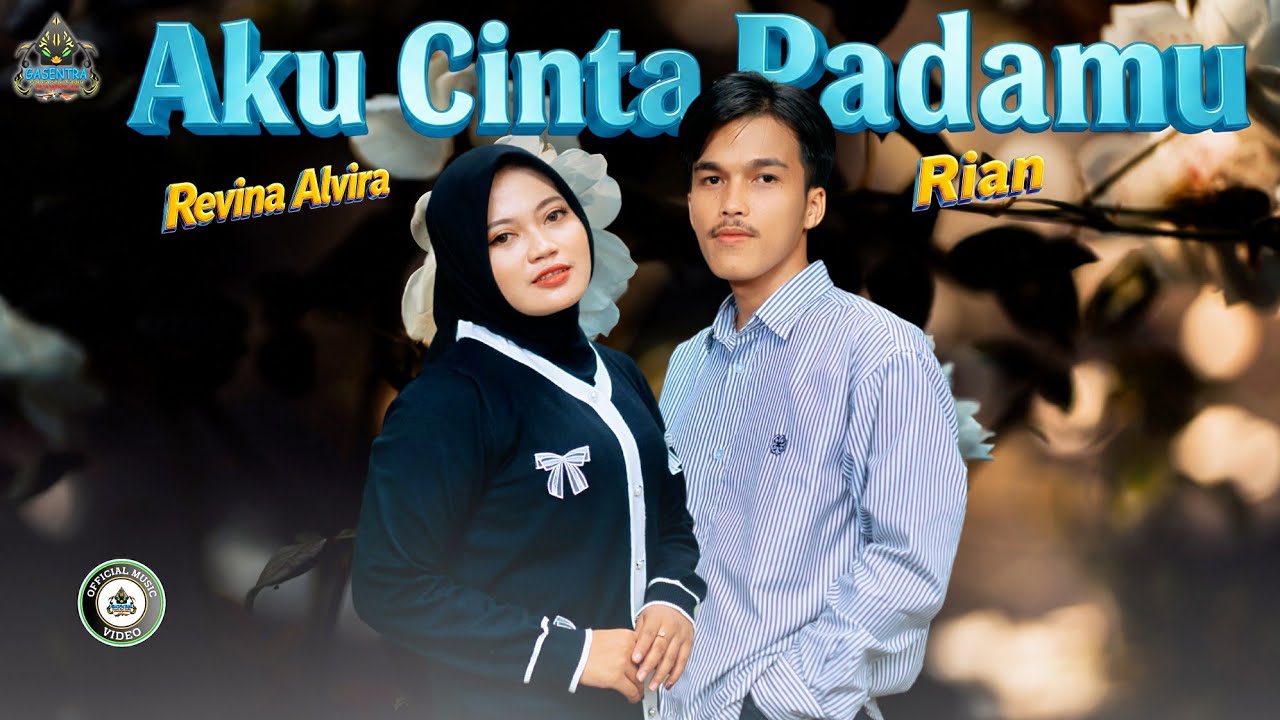 REVINA ALVIRA X RIAN - AKU CINTA PADAMU [OFFICIAL MUSIC VIDEO]