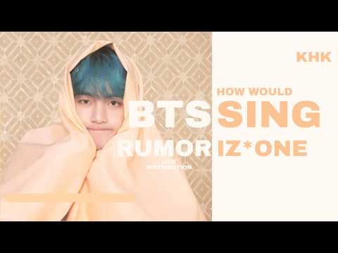 How Whould BTS sing Rumor(produce 48/Iz*One)? Line Distribution