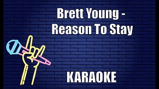 Brett Young - Reason To Stay (Karaoke)