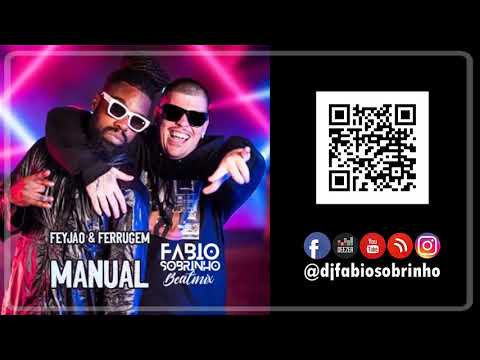 Feyjão & Ferrugem - Manual [ Fabio Sobrinho Beatmix ]