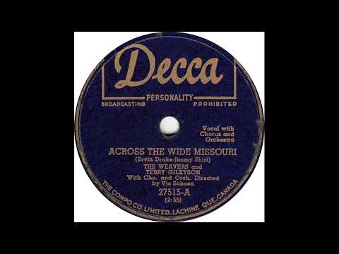 Weavers, The & Terry Gilkyson - Across The Wide Missouri(1951)