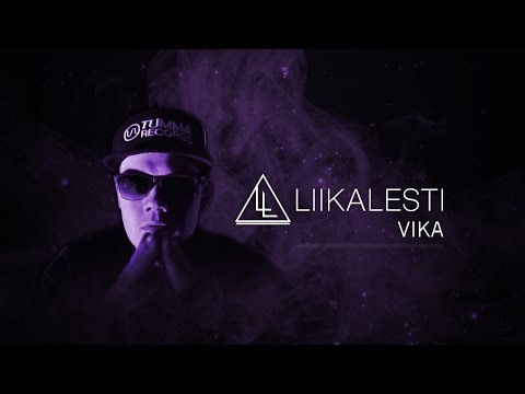LIIKALESTI - Vika