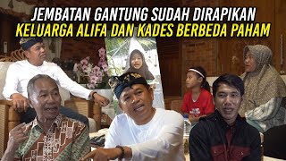 Download lagu JEMBATAN GANTUNG SUDAH DIRAPIKAN | KELUARGA ALIFA DAN KADES BERBEDA PAHAM mp3