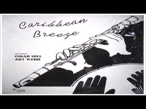 Omar Hill & Art Webb - "Caribbean Breeze"