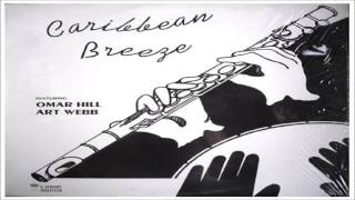 Omar Hill & Art Webb - "Caribbean Breeze"