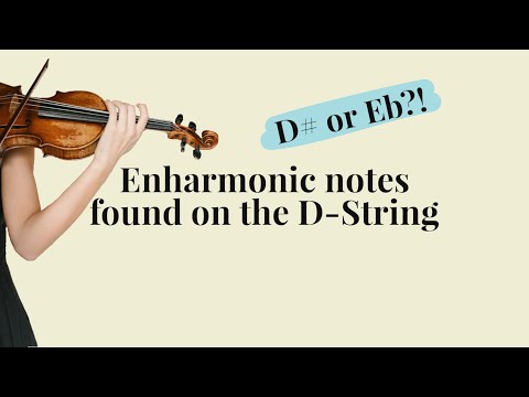 Enharmonic Notes found on the D-String (violin)
