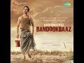 Babumoshai Bandookbaaz Breakdown