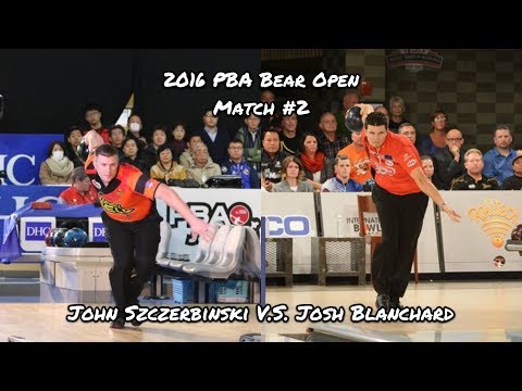 2016 PBA Bear Open Match #2 - John Szczerbinski V.S. Josh Blanchard