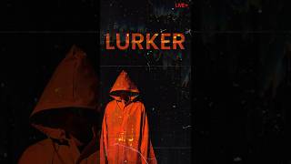 Lurker