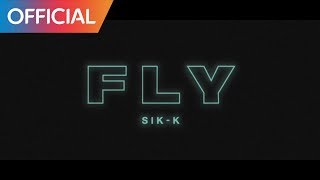 Sik-K (식케이) - FLY (Teaser)