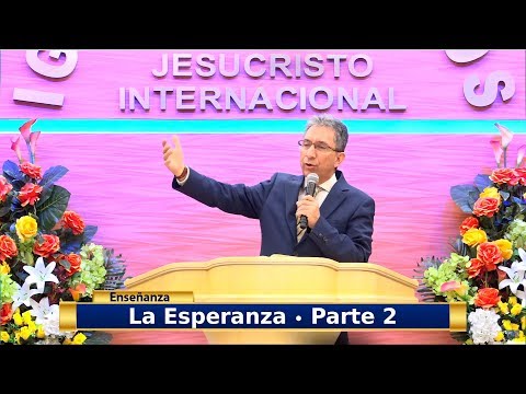 Enseñanza: La esperanza - Parte 2
