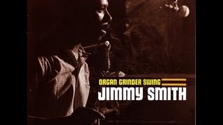 Jimmy Smith - I'll Close My Eyes & Satin Doll