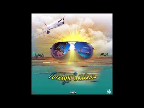 TeyMula Ft $Mitch - Foreign Bxtches (Prod by. Cormill)