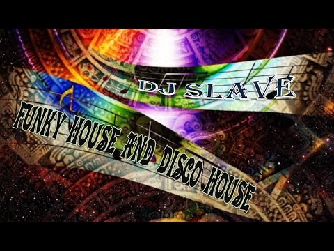 FUNKY HOUSE AND DISCO HOUSE 🎧 SESSION 84 - 2020 | ★ Mixed By DJ SLAVE