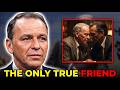 Before His Final Days, Frank Sinatra Revealed The Only Friend He Trusted